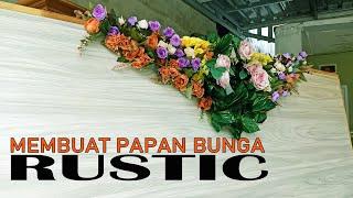 MEMBUAT PAPAN BUNGA RUSTIC  KEREN KEKINIAN  PEKANBARU