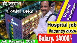 job search Kolkata is live  job vacancy 2024  private hospital job vacancy
