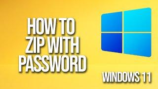 How To Zip With Password Windows 11 Tutorial