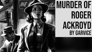 The Murder of Roger Ackroyd by Agatha Christie  Full Length Mystery Audiobook