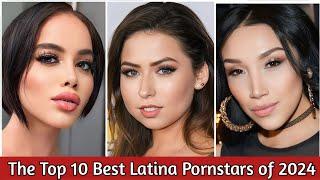 The Top 10 Best Latina Pornstars of 2024 part 1  Top Latina Love Stars of 2024