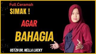 Tips Menjadi Muslimah Bahagia  Full Ceramah  Dr. Nella Lucky