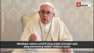 Paus Fransiskus Menerima Vaksin COVID19 Adalah Tindakan Kasih