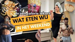 WAT ETEN WIJ in het weekend‍ calorie tekort