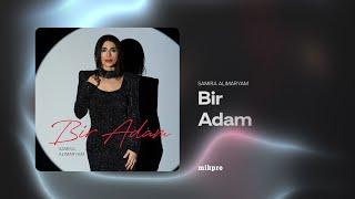 Samira AliMaryam — Bir Adam Rəsmi Audio