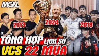 Tóm Tắt Toàn Bộ 22 Mùa Giải VCS Trong 50 Phút - Tổng Hợp LMHT  MGN Esports