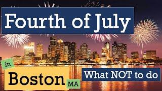 Fourth of July in Boston - Things to do and see