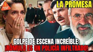 LA PROMESA - GOLPE DE ESCENA INCREÍBLE ¡RÓMULO ES UN POLICÍA INFILTRADO