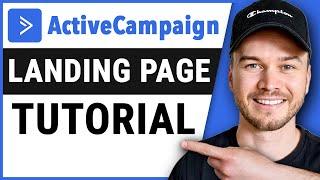 ActiveCampaign Landing Page Tutorial Step-by-Step