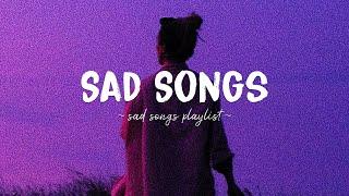 Sad Songs  Sad songs playlist for broken hearts  Depressing Songs 2024 That Will Make You Cry