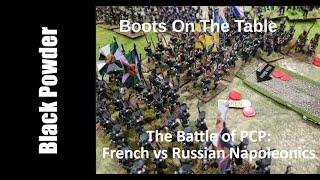 Black Powder The Battle of PCP French vs Russian Napoleonics