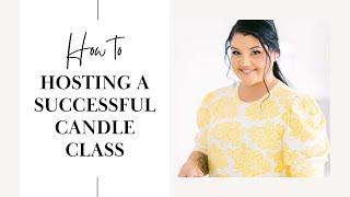 How To Host A Successful Candle Class