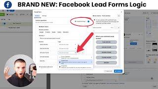 Brand New Feature Generate High Quality Facebook Leads With Conditional Logic