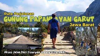 Rute Terkini Perjalanan Ke Gunung Papandayan Garut Jawa Barat