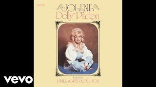 Dolly Parton - I Will Always Love You Audio