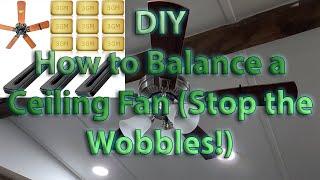 DIY How to Balance a Ceiling Fan Stop the Wobbles