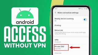 How To Access Blocked Websites Without VPN On Android 2024 Easy & Fast