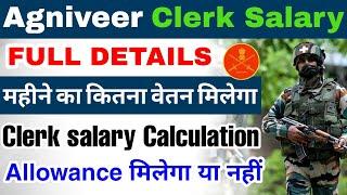 Agniveer army clerk salary details  Agneepath scheme salary package  Indian army clerk salary