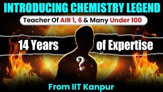 Meet Chemistry Superstar from Kota ️ from IIT Kanpur  Teacher of AIR 1 JEE Advanced 2024 