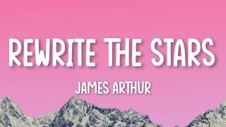 Rewrite The Stars - James Arthur ft. Anne-Marie Lyrics  Ed Sheeran Shawn MendesThe Chainsmokers