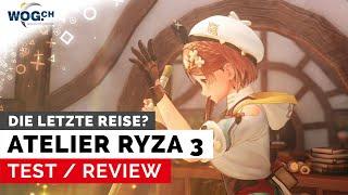 Atelier Ryza 3 - Test Die letzte Reise der beliebten Alchemistin?