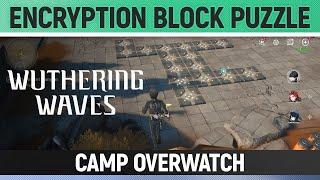 Wuthering Waves - Encryption Block Puzzle - Camp Overwatch