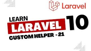 Laravel tutorial in hindi  How to create custom helper in laravel #laravel