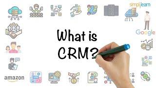 What Is CRM?  Introduction To CRM Software CRM Projects For Beginners  CRM 2022  Simplilearn