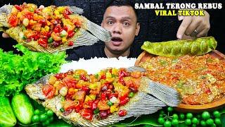 BIKIN KALAP  SAMBAL TERONG REBUS VIRAL TIKTOK + IKAN GURAME SAMBAL DABU DABU SAMPAI NAMBAH NASI 