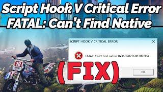 FIX Script Hook V Critical Error FATAL Cant find native in GTA 5 GTA Gamer