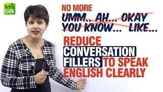 8 Tips To Speak English Clearly & Fluently  Reduce Conversation Fillers Speak English Confidently