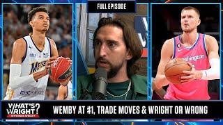 Wemby at #1 Trade Moves & Wright or Wrong  Whats Wright?
