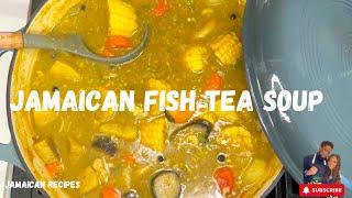 Jamaican Fish Tea Soup Recipe  How to Make Jamaican Fish Soup