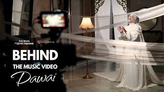 Behind The Music Video - Fadhilah Intan  Dawai - Ost. Airmata Diujung Sajadah 