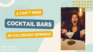 Cant Miss Colorado Springs Cocktail Bars #cocktailbar #coloradosprings