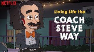Living Life the Coach Steve Way  Big Mouth  Netflix
