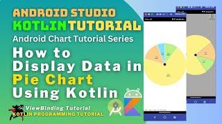 Android Display Pie Chart using Kotlin   Android Studio 2023 Full Tutorial - Part 2