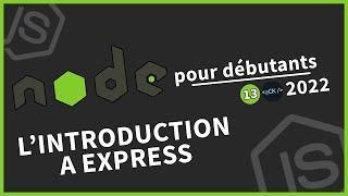 #13 Une introduction à Express  Tutoriel Node.js pour débutants en 2022