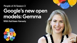 Kathleen Kenealy - Creating building and releasing Gemma Googles open model family