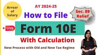 How to File Form 10E Calculate Tax Relief us 89 Arrear of Salary Form 10 E Filing Procedure