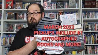 MARCH 2023 PICKUPS INCLUDE AUTOGRAPHED BOOKS AND MORE