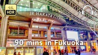 90 mins in Fukuoka Night Walking Tour 2023 - Fukuoka Japan 4KHDRBinaural