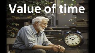 Value of time l A story of boy and Benjamin explaining value of time.