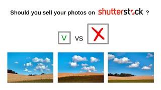 Selling your photos on Shutterstock – it may not be worth your time