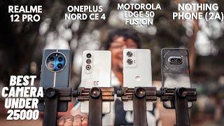 Moto Edge 50 Fusion vs OnePlus Nord CE4 vs Nothing Phone 2a Realme 12 Pro  Camera Comparison