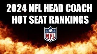 2024 NFL HEAD COACH HOT SEAT RANKINGS