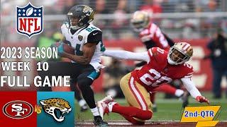 San Francisco 49ers vs Jacksonville Jaguars FULL GAME 2nd 111223 Week 10  NFL Highlights Today