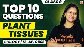 TOP 10 Questions  PLANT TISSUES  Class 9 TS AP CBSE @VedantuTelugu8910 Sunaina Maam