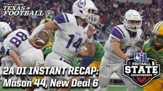 Mason 44 New Deal 6 2018 2A DI Texas high school football championship recap