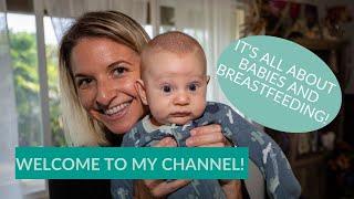 Welcome to my YouTube channel it is all about babies and breastfeeding